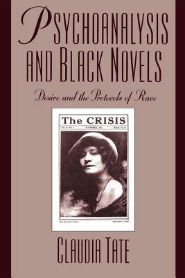 Psychoanalysis and Black Novels: Desire and the Protocols of Race - Tate - cover