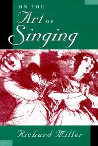 On the Art of Singing - Richard Miller - cover