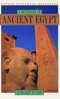 A Dictionary of Ancient Egypt - Margaret Bunson - cover