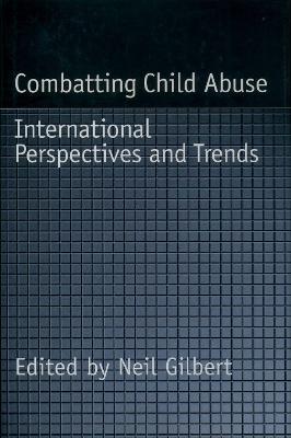 Combatting Child Abuse: International Perspectives and Trends - cover