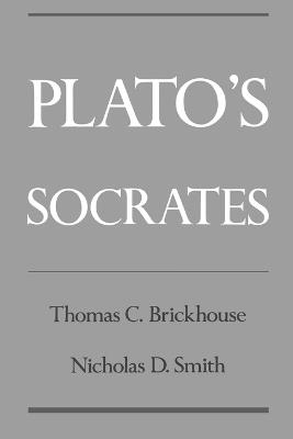 Plato's Socrates - Thomas C. Brickhouse,Nicholas D. Smith - cover