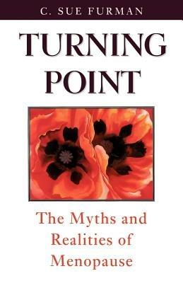 Turning Point: The Myths and Realities of Menopause - Furman - cover