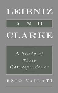 Leibniz and Clarke: A Study of their Correspondence