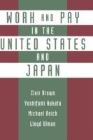 Work and Pay in the United States and Japan - Clair Brown,Michael Reich,Lloyd Ulman - cover
