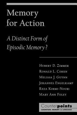 Memory for Action: A Distinct Form of Episodic Memory? - Zimmer,Cohen,Guynn - cover