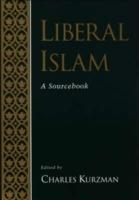 Liberal Islam: A Sourcebook - cover
