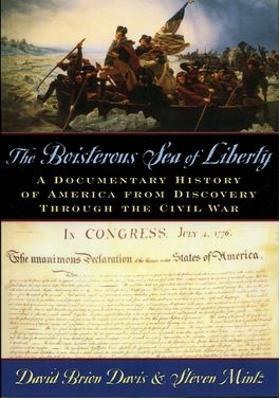 The Boisterous Sea of Liberty: A Documentary History of America from Discovery Through the Civil War - cover