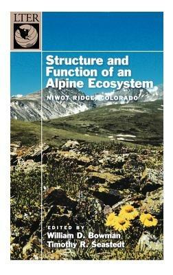 Structure and Function of an Alpine Ecosystem: Niwot Ridge, Colorado - cover