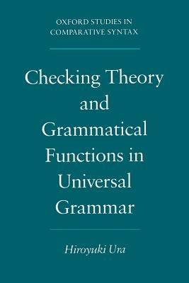 Checking Theory and Grammatical Functions in Universal Grammar - Hiroyuki Ura - cover