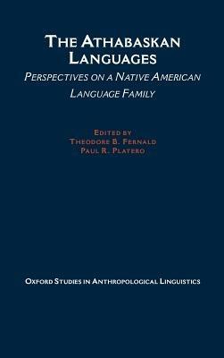 The Athabaskan Languages: Perspectives on a Native American Language Family - cover