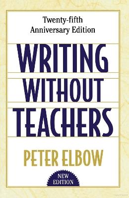Writing Without Teachers - Peter Elbow - cover