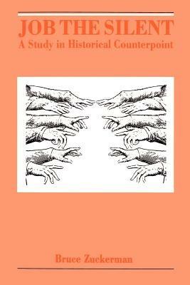 Job the Silent: A Study in Historical Counterpoint - Bruce Zuckerman - cover
