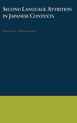 Second Language Attrition in Japanese Contexts - cover