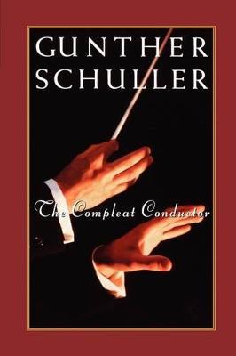 The Compleat Conductor - Schuller - cover