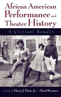 African American Performance and Theater History: A Critical Reader - cover