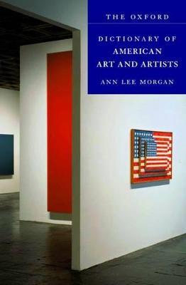 The Oxford Dictionary of American Art and Artists - Anne Lee Morgan - cover