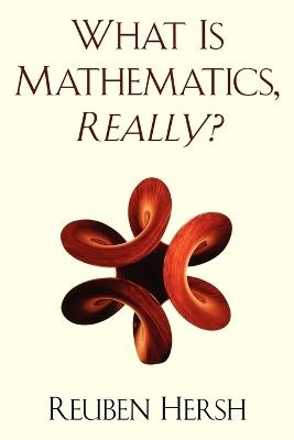 Really? What is Mathematics - Reuben Hersh - cover
