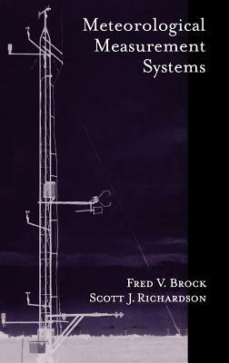 Meteorological Measurement Systems - Fred V. Brock,Scott J. Richardson - cover