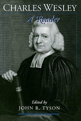 Charles Wesley: A Reader - Charles Wesley - cover