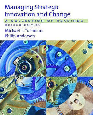 Managing Strategic Innovation and Change: A Collection of Readings - cover