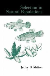 Selection in Natural Populations - Jeffry B. Mitton - cover