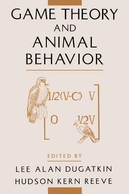 Game Theory and Animal Behavior - cover