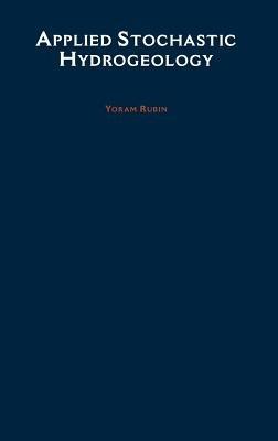 Applied Stochastic Hydrogeology - Yoram Rubin - cover