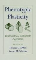Phenotypic Plasticity: Functional and Conceptual Approaches - cover