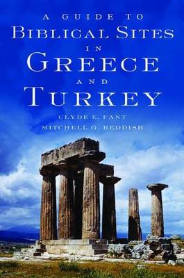 A Guide to Biblical Sites in Greece and Turkey - Clyde E. Fant,Mitchell G. Reddish - cover