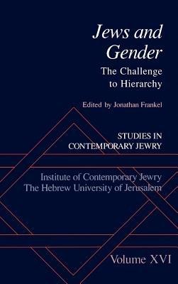 Studies in Contemporary Jewry XVI: Jews and Gender: The Challenge to Hierarchy - cover