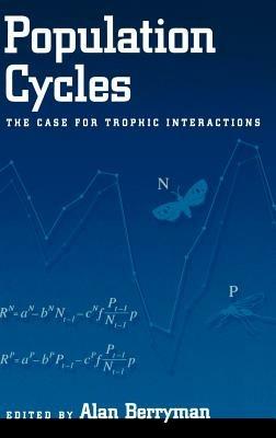 Population Cycles: The Case for Trophic Interactions - cover