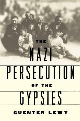 The Nazi Persecution of the Gypsies - Guenter Lewy - cover