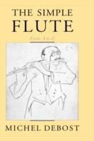 The Simple Flute: From A to Z - Michel Debost - cover
