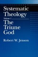Systematic Theology: Volume 1: The Triune God - Robert W. Jenson - cover