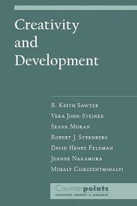 Creativity and Development - R. Keith Sawyer,Vera John-Steiner,Seana Moran - cover