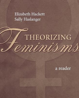 Theorizing Feminisms: A Reader - cover
