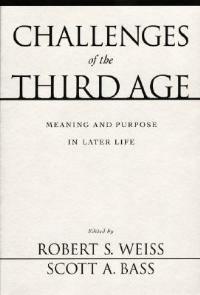 Challenges of the Third Age: Meaning and Purpose in Later Life - cover