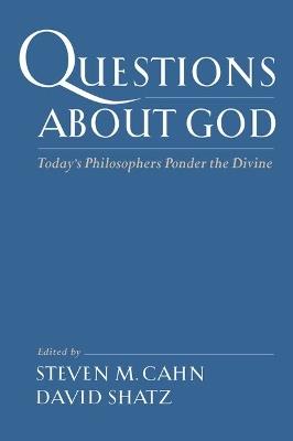 Questions about God: Today's Philosophers Ponder the Divine - cover