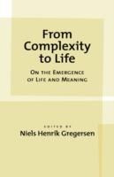 From Complexity to Life: On the Emergence of Life and Meaning - cover