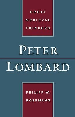 Peter Lombard - Philipp W. Rosemann - cover