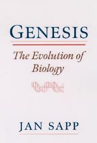 Genesis: The Evolution of Biology - Jan Sapp - cover