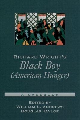 Richard Wright's Black Boy (American Hunger): A Casebook - cover