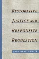 Restorative Justice & Responsive Regulation