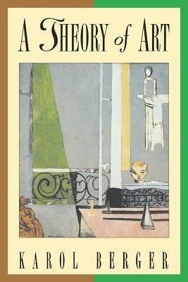 A Theory of Art - Karol Berger - cover