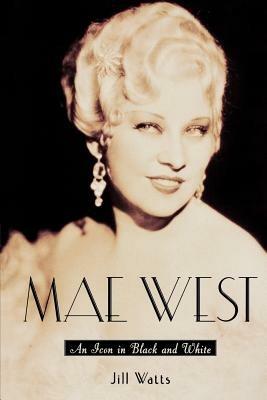 Mae West: An Icon in Black and White - Watts - cover