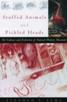 Stuffed Animals and Pickled Heads: The Culture of Natural History Museums - Asma - cover