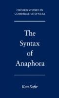 The Syntax of Anaphora - Ken Safir - cover