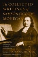 The Collected Writings of Samson Occom, Mohegan: Literature and Leadership in Eighteenth-Century Native America - Foreward by Robert Warrior - cover