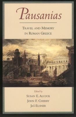 Pausanias: Travel and Memory in Roman Greece - cover