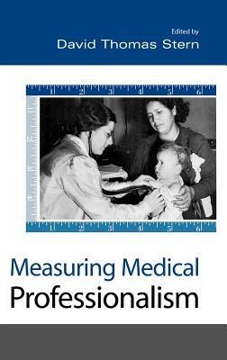 Measuring Medical Professionalism - David Thomas Stern - cover